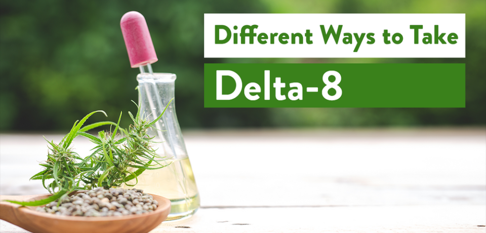 How to Safely Use Delta 8: Dosage and Consumption Tips